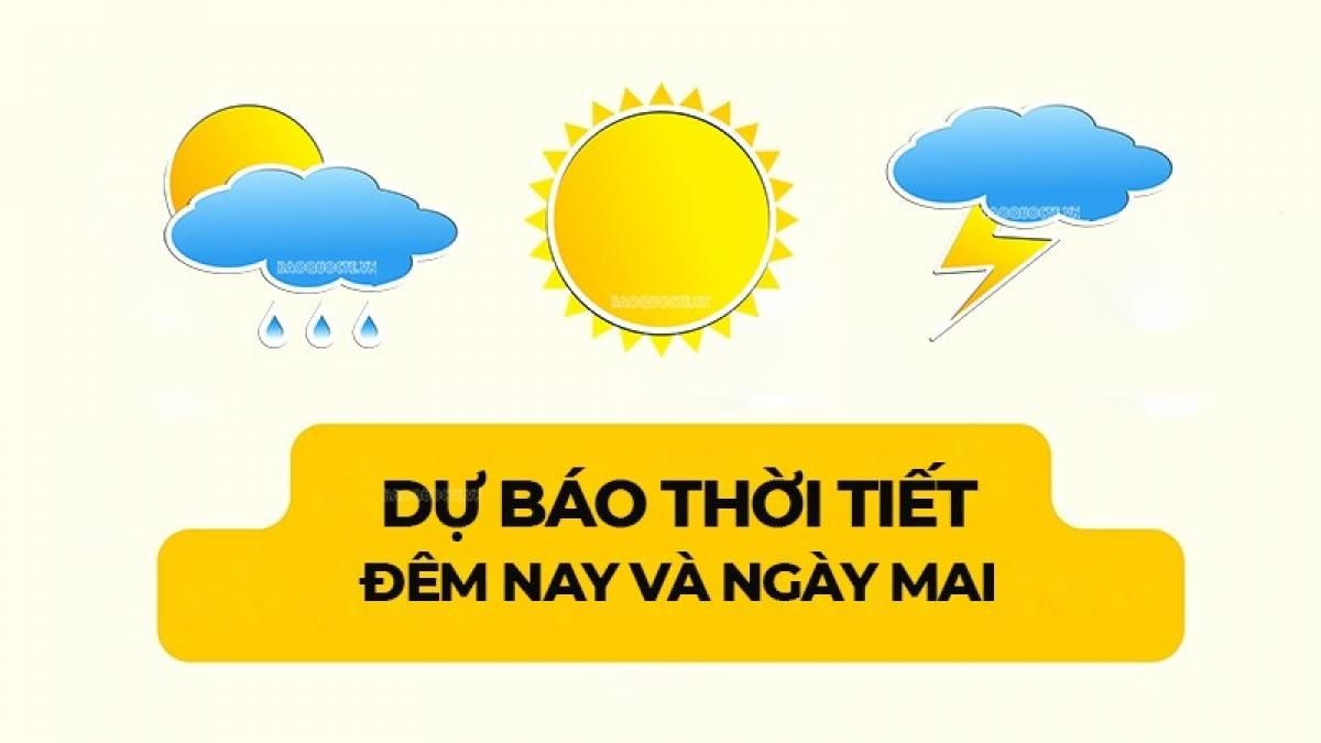 Dự báo thời tiết ngày mai (27/6): Bắc Bộ sáng cục bộ mưa to đến rất to; Thanh Hóa đến Huế nắng nóng gay gắt - Báo Thế Giới & Việt Nam
