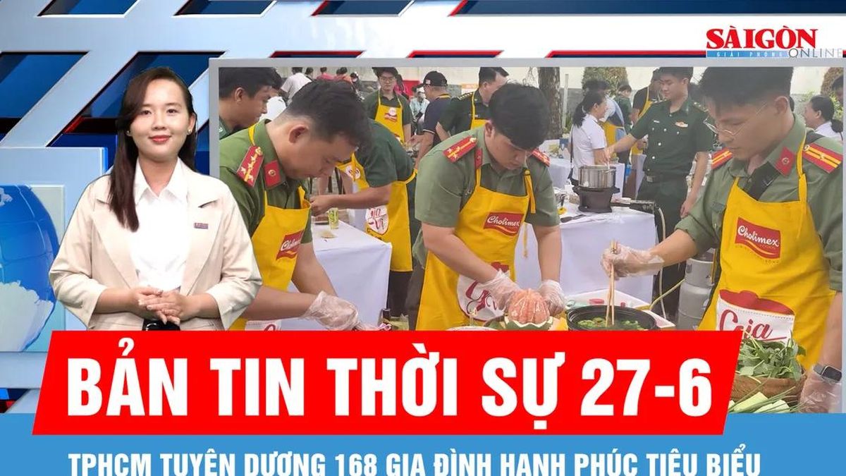 Bản tin thời sự 27-6: TPHCM tuyên dương 168 gia đình hạnh phúc tiêu biểu - Báo Sài Gòn Giải Phóng