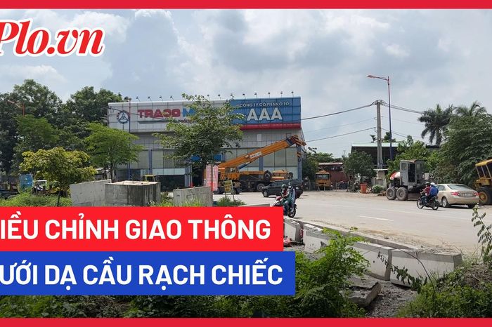 Điều chỉnh giao thông dưới dạ cầu Rạch Chiếc, BOT Xa lộ Hà Nội nói gì ...